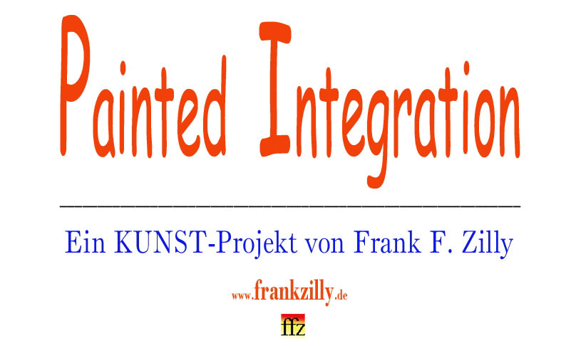 Die Anfänge der "Painted Integration" von Frank F. Zilly liegen im Jahr 1975